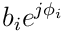 b_{i}e^{j\phi_{i}}