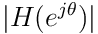 |H(e^{j\theta})|